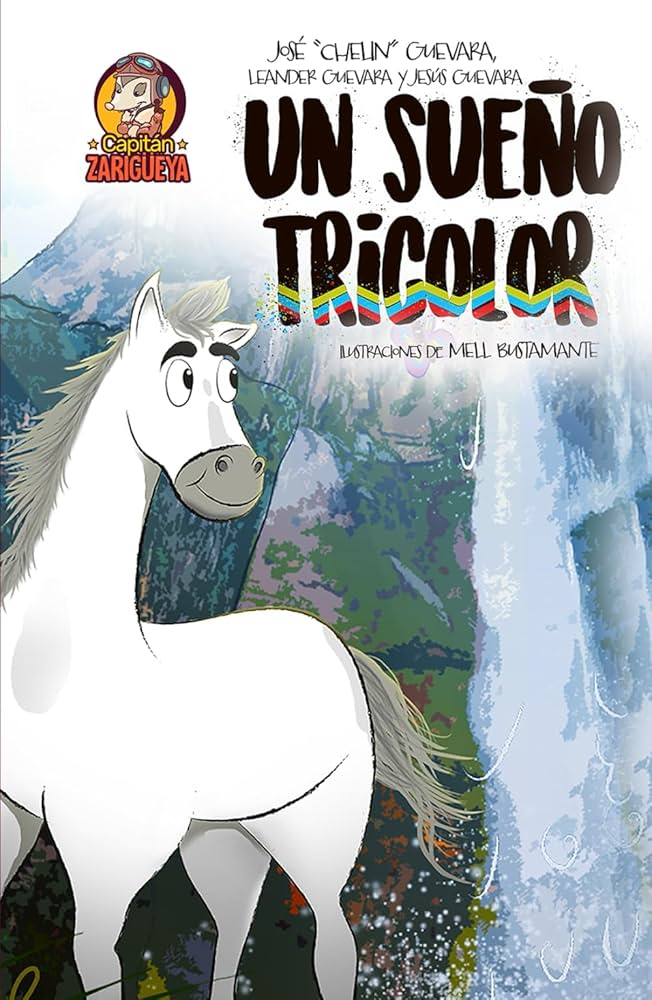 Libro del Capitan Zarigueya: Un sueño tricolor