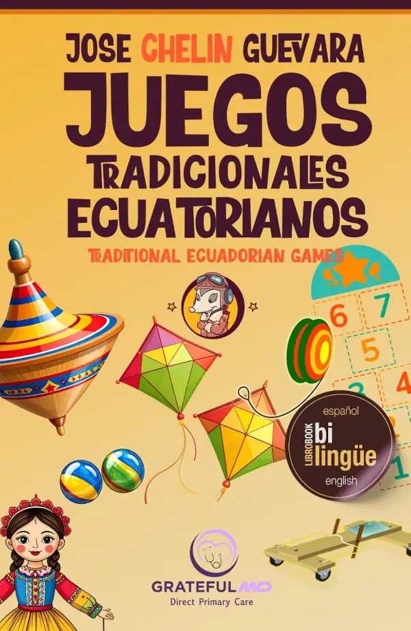 Portada de Libro de juegos tradicionales Ecuatorianos, Por Jose Chelin Guevara, editorial Capitan Zarigueya