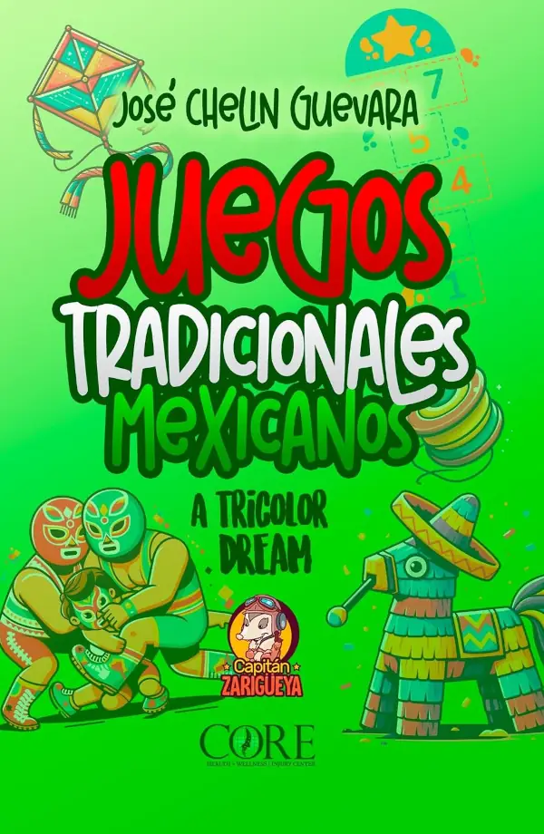 Portada de Libro de juegos tradicionales Mexicanos, Por Jose Chelin Guevara, editorial Capitan Zarigueya